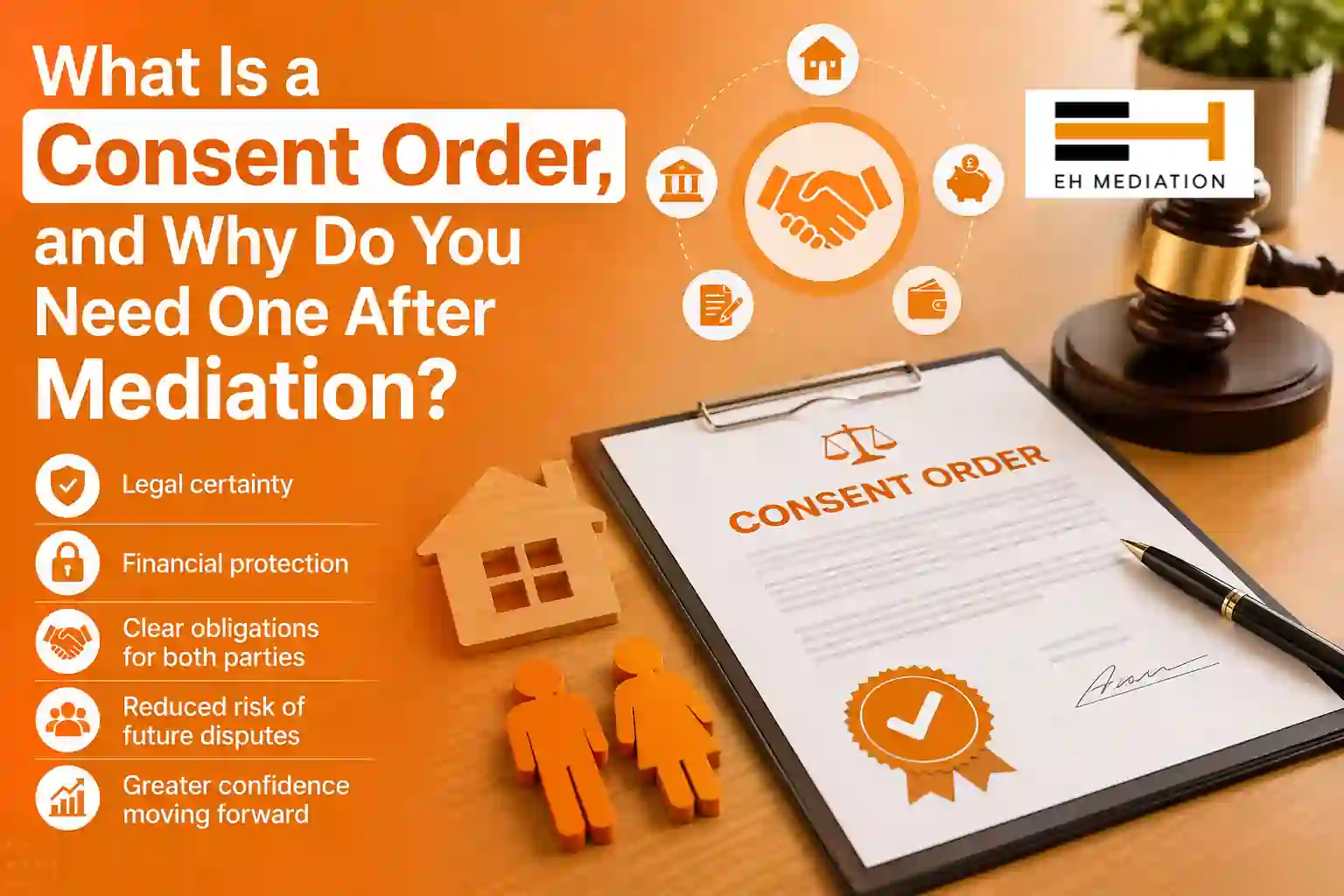 What Is a Consent Order, and Why Do You Need One After Mediation Horncastle?